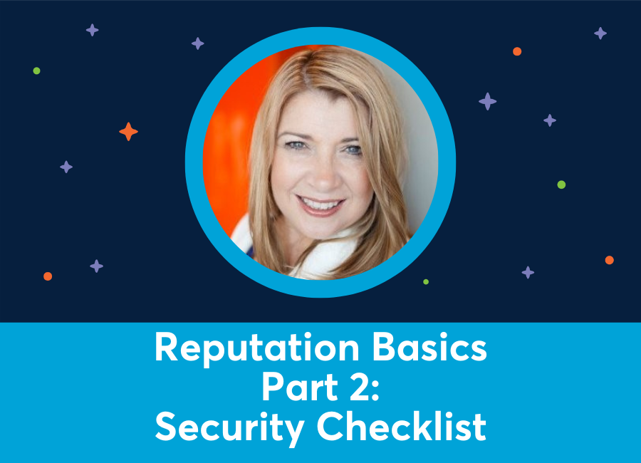 Reputation Basics Part 2: Security Checklist (Fiona Lucas)