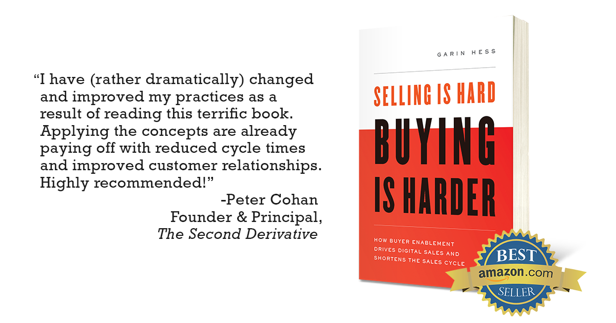 "Selling Is Hard. Buying Is Harder." is the definitive work on Buyer Enablement.