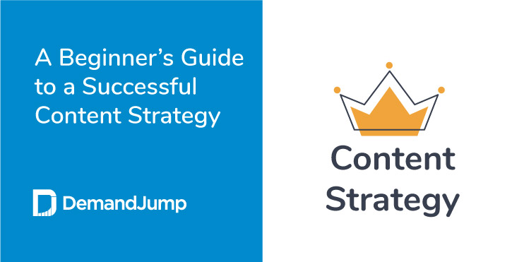 Developing a Content Strategy: A Beginner's Guide to Content