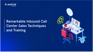 Remarkable Inbound Call Center Sales Techniques and Training