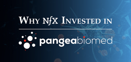 Why NFX Invested in Pangea Biomed, the Startup Matching Cancer Patients with the Right Therapies
