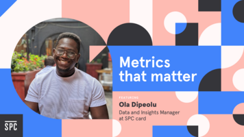 Metrics that matter to SPC Card: KPIs to drive your mobile marketing strategy