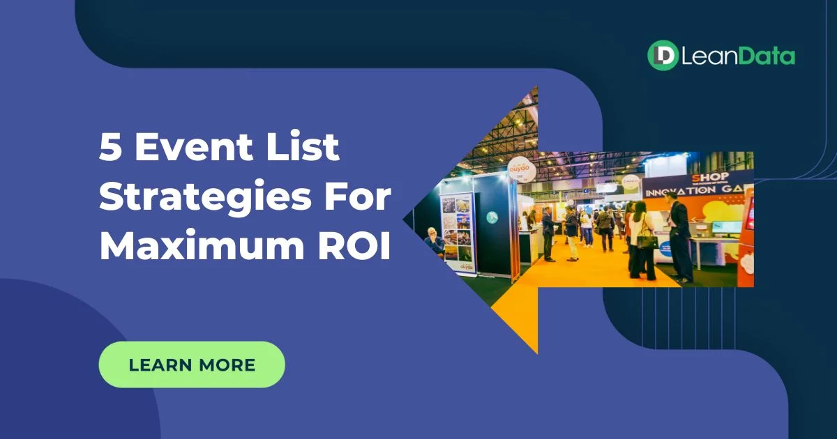 5 Fantastic Event List Strategies for Maximum ROI