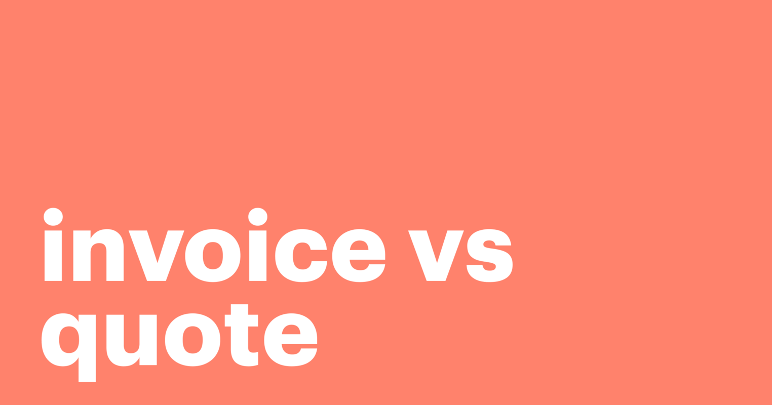 Your comprehensive guide to invoice vs quote