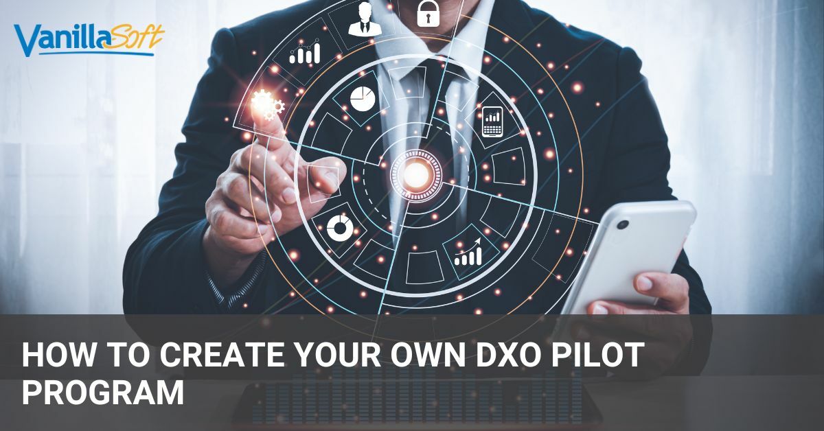 How to Create Your Own DXO Pilot Program