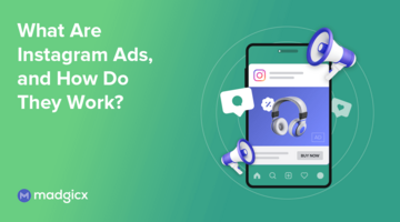What Are Instagram Ads, and How Do They Work?