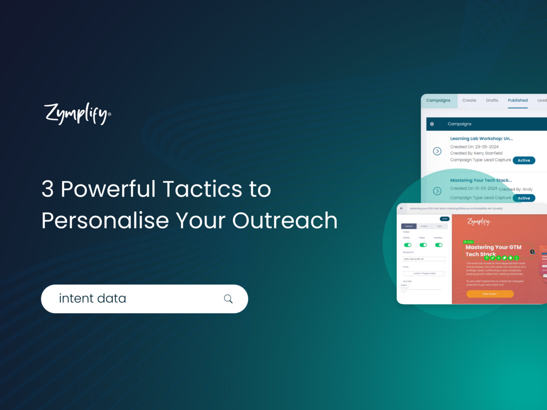 Stand Out with Intent: 3 Powerful Tactics to Personalise Your Outreach