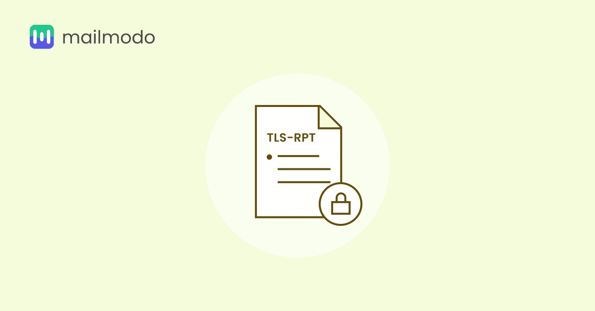 What Is TLS-RPT (TLS Reporting) and How to Set Up