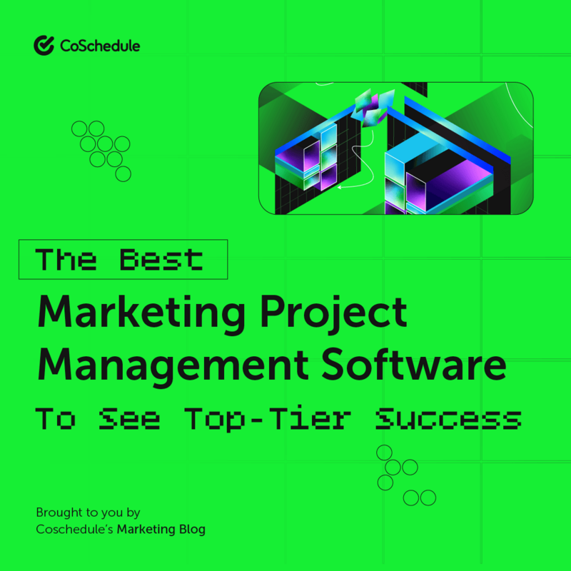 The 7 Best Marketing Project Management Software To See Top-Tier Success