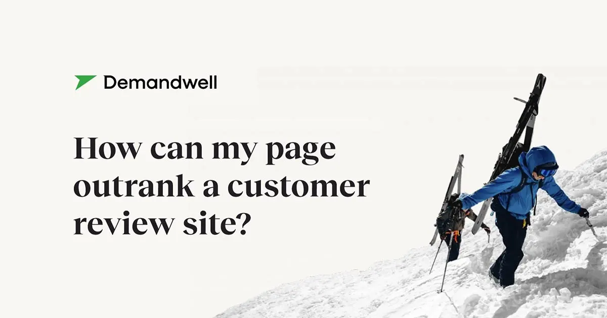How Can I Outrank A Customer Review Site?
