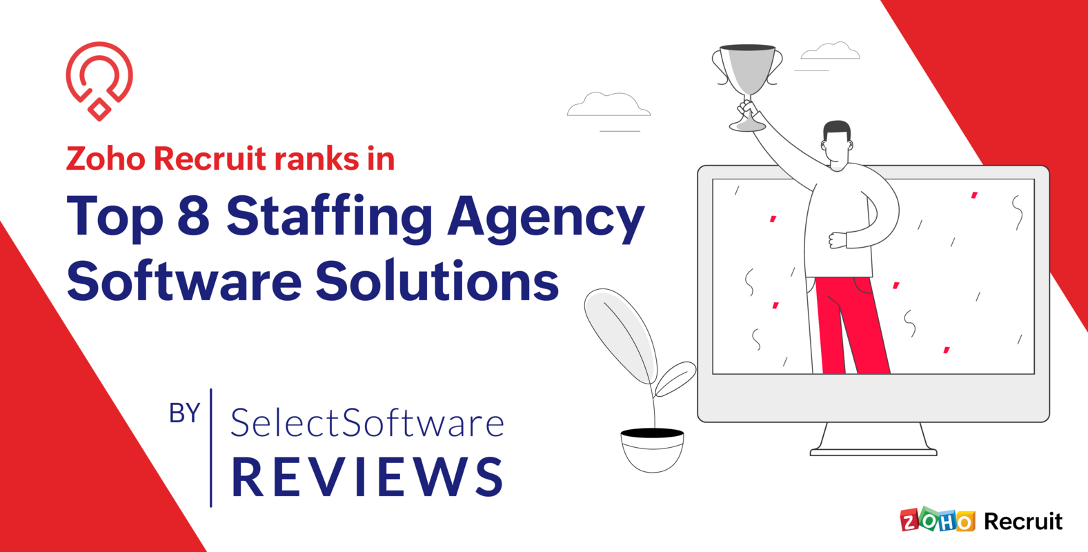 Zoho Recruit ranks in "Top 8 Staffing Agency Software Solutions" by SoftwareSelect Reviews