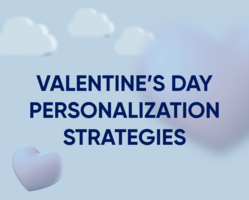 7 Valentine's Day marketing strategies with AI and personalization