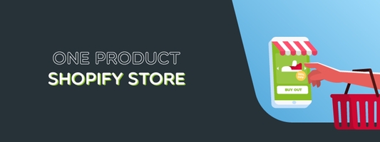 One Product Shopify Store: Simple eCommerce Success Formula