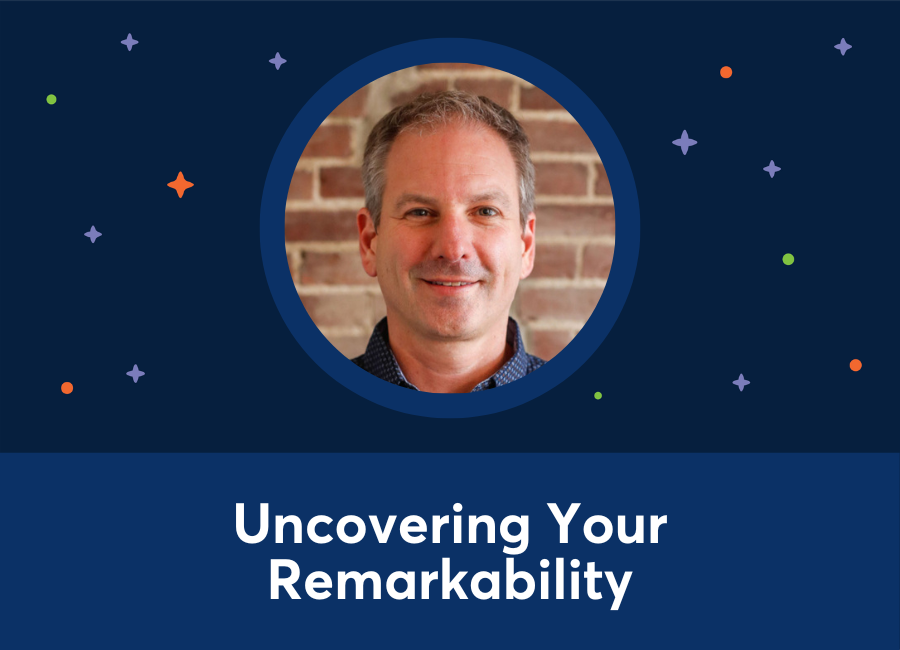 🎥 Rich Brooks on Uncovering Your Remarkability