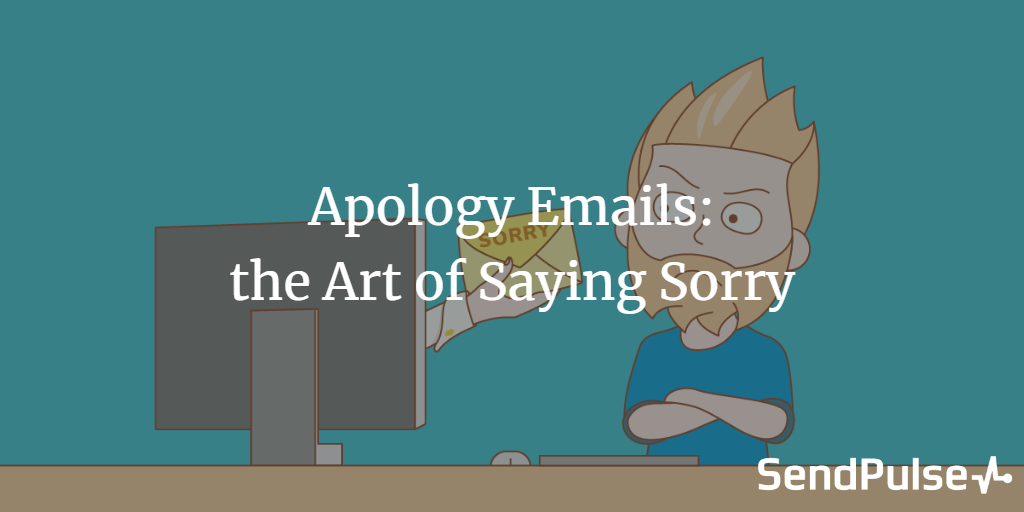 Apology Emails: the Art of Saying Sorry