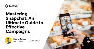 Mastering Snapchat: An Ultimate Guide to Effective Campaigns