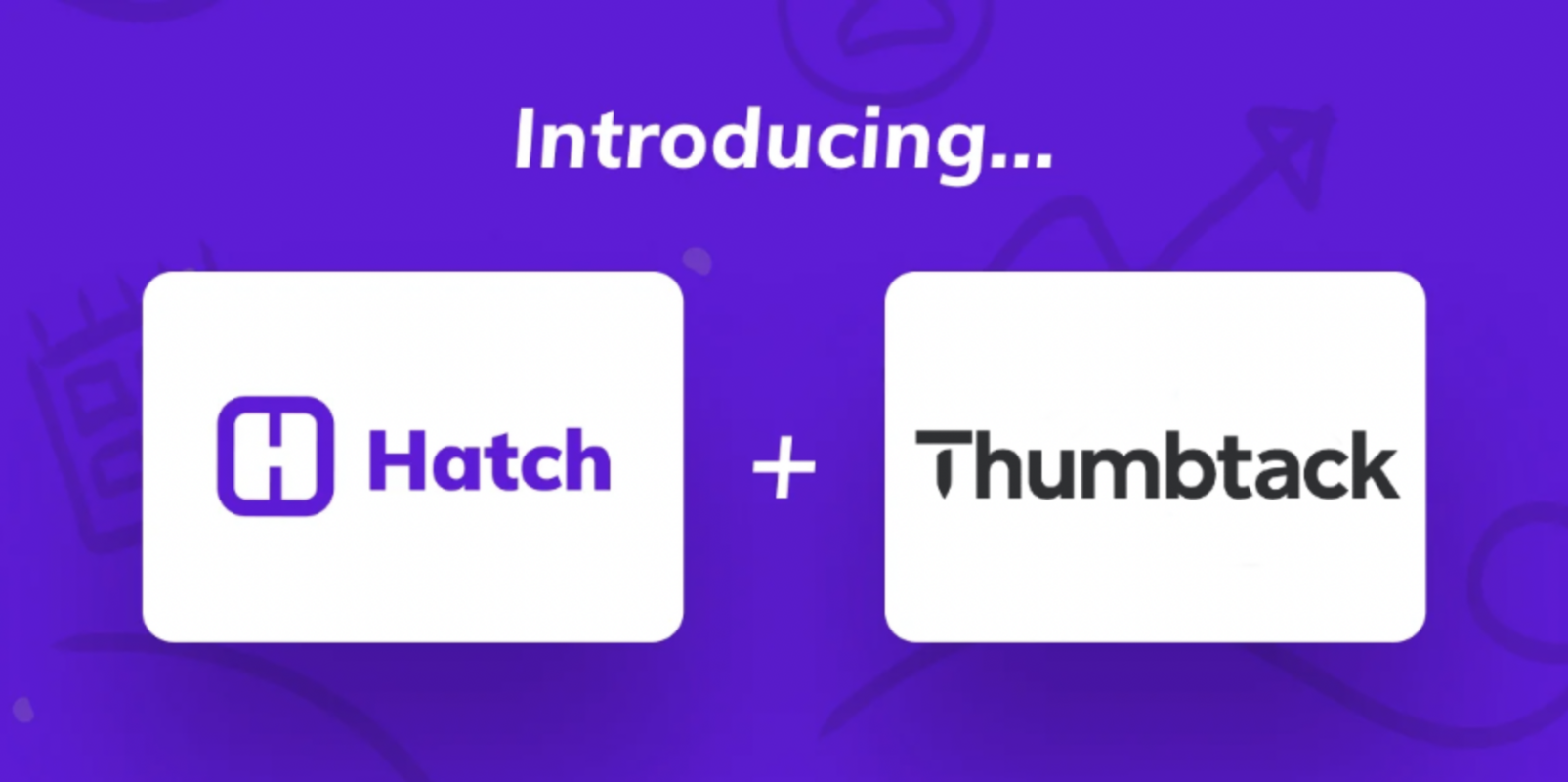 Hatch Partners with Thumbtack