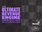 The Ultimate Revenue Engine: Maximizing Results Through Inside Sales and Marketing Automation