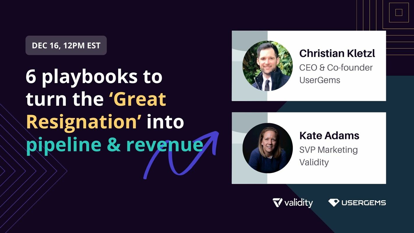 6 playbooks to turn the 'Great Resignation' into sales pipeline and revenue