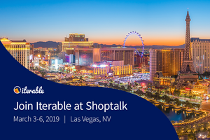 Retail Innovation in Vegas: Join Iterable at Shoptalk 2019