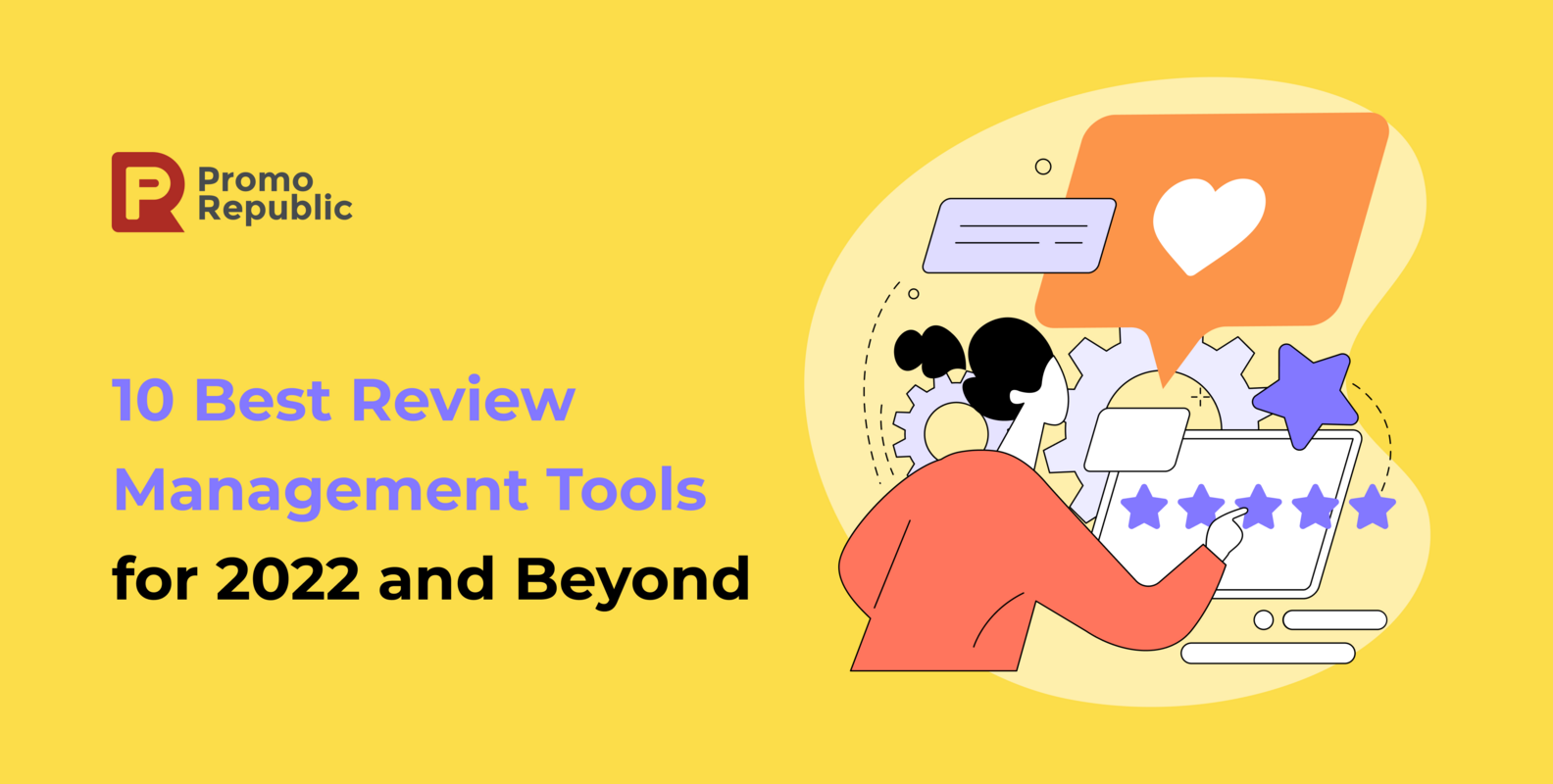 10 Best Review Management Software for 2022 and Beyond