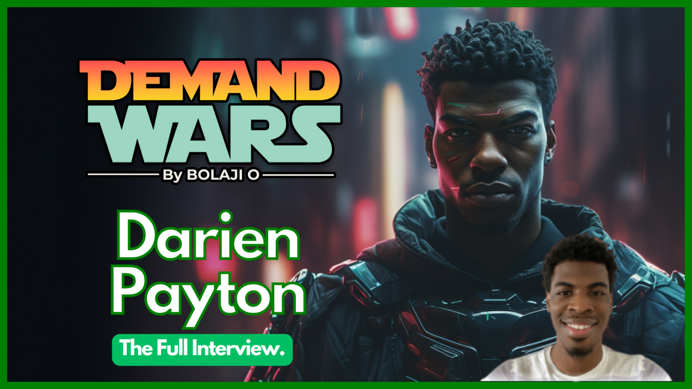 Darien Payton (Mastermind) on Demand Wars - Full Interview