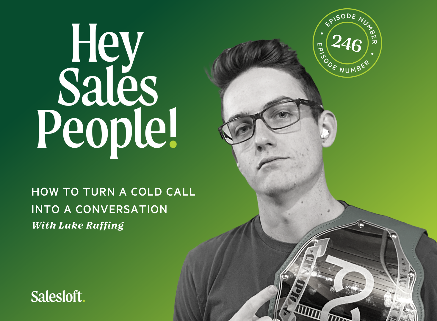 How To Turn A Cold Call Into A Conversation With Luke Ruffing