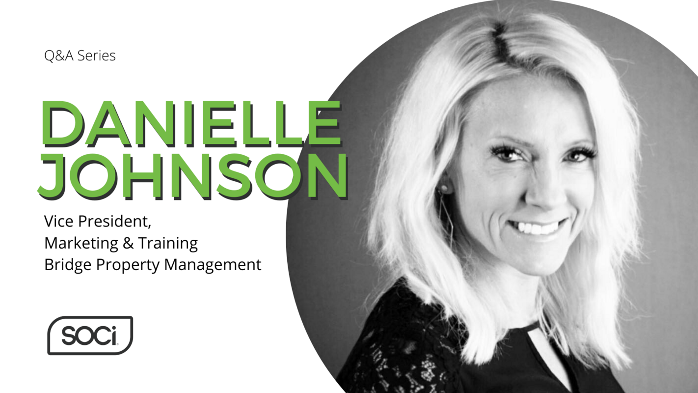 SOCi Spotlight: How Bridge Property Management Uses SOCi to Strengthen its Localized Marketing Strategy - SOCi -