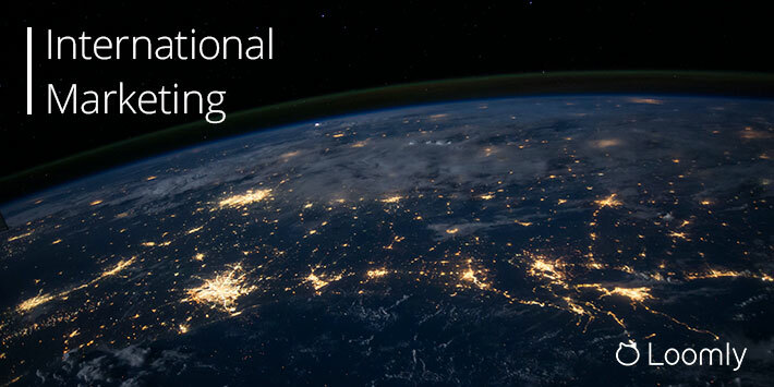 International Marketing: How to Build a Global Brand | Loomly Blog