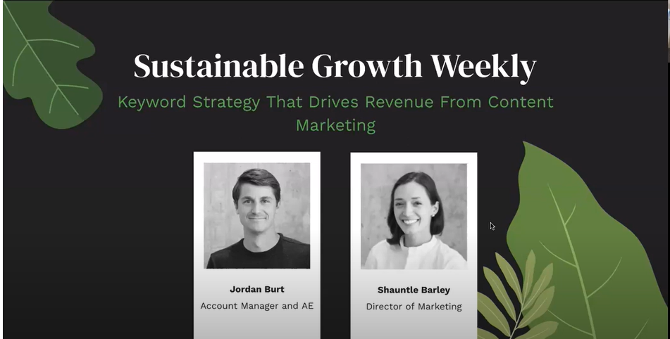 Sustainable Growth Weekly #13: Keyword Strategy That Drives Revenue From Content Marketing