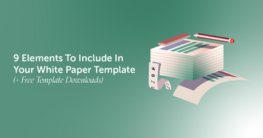 9 Elements To Include In Your White Paper Template (+ Free Template Downloads)