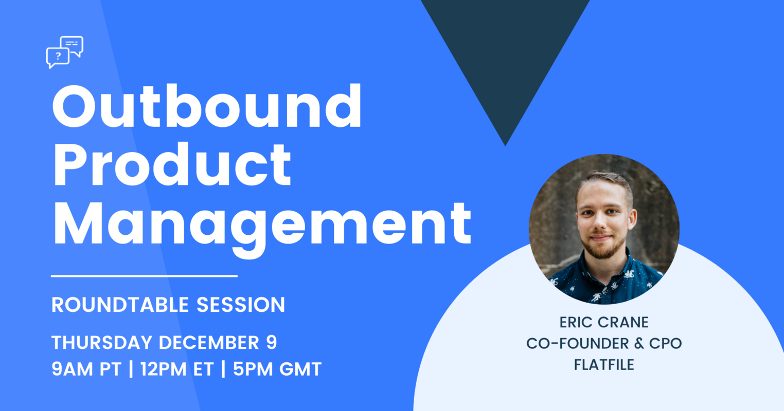 Outbound Product Management [roundtable]