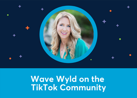 🎥 Wave Wyld on the TikTok Community