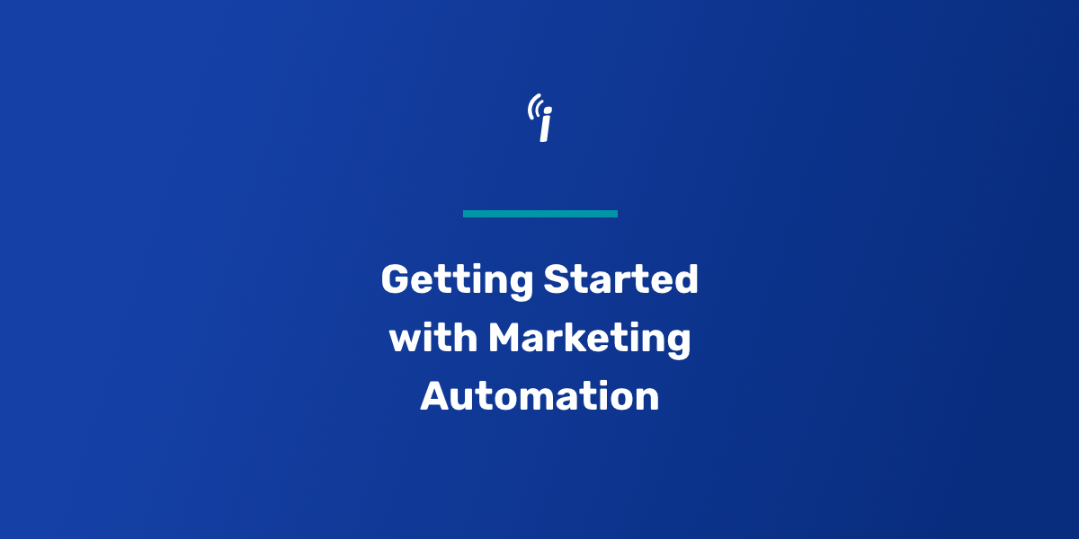 Getting Started with Marketing Automation