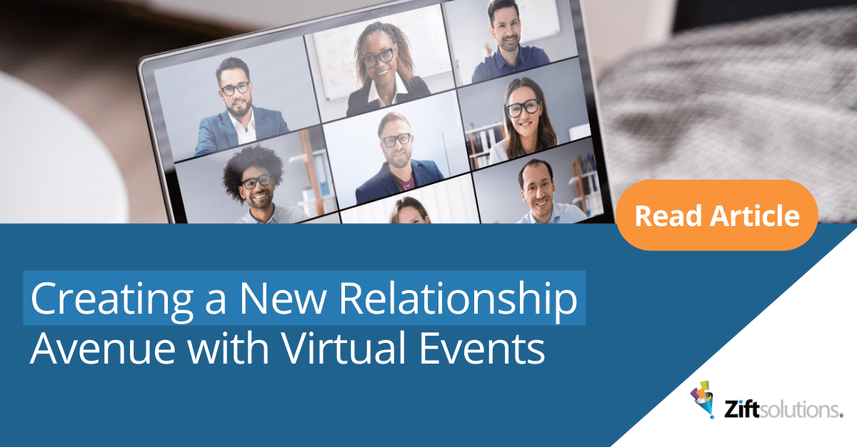 Create a New Relationship Avenue with Virtual Events
