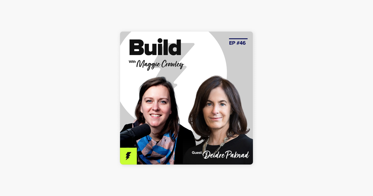 ‎Build with Maggie Crowley: The OKR Episode (With WorkBoard's Deidre Paknad) on Apple Podcasts