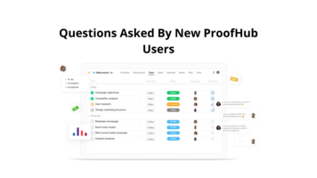 Top 8 Questions Asked by New ProofHub Users While Onboarding