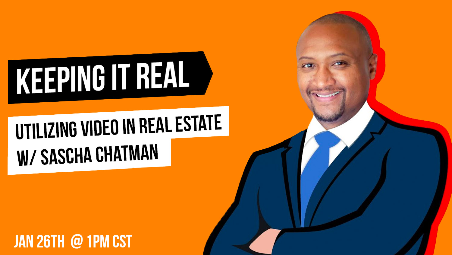 Utilizing Video in Real Estate with Sascha Chatman