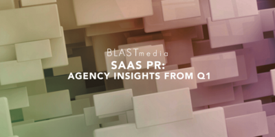 SaaS PR Agency Insights on What's Working in 2021