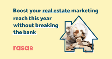 Boost your real estate marketing reach this year without breaking the bank