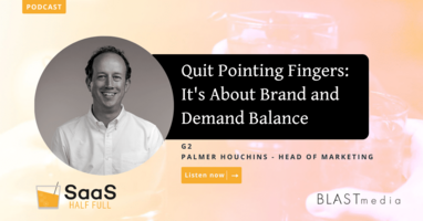 Quit Pointing Fingers: It's About Brand and Demand Balance, with Palmer Houchins, G2
