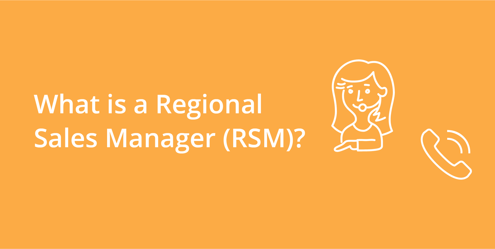 Regional Sales Manager (RSM)