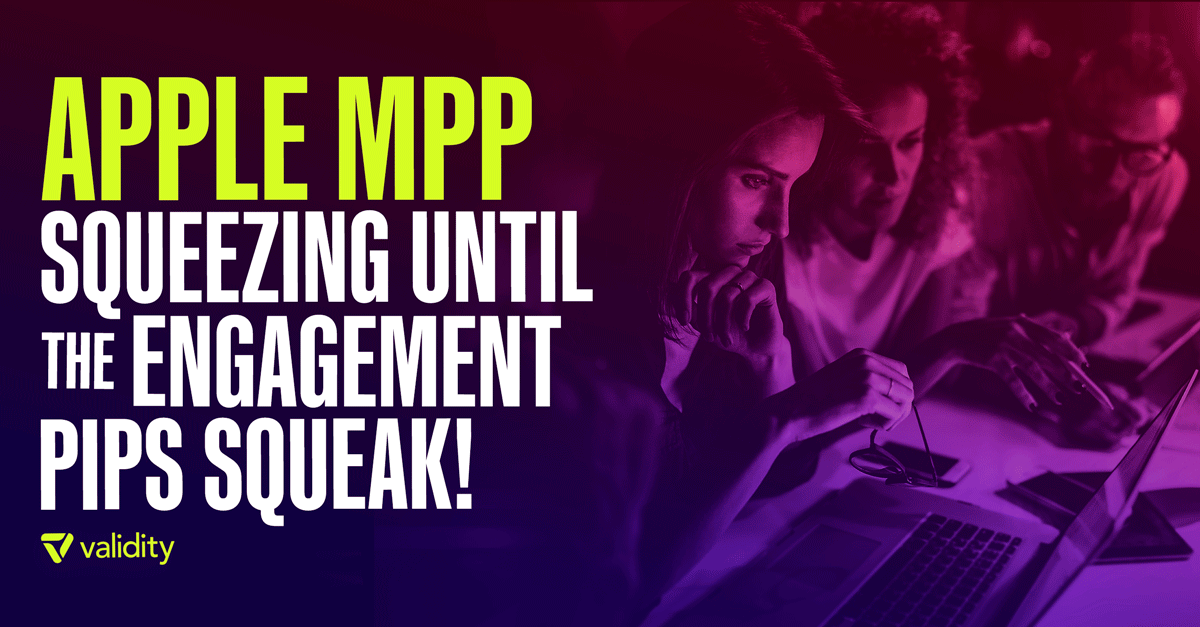 Apple MPP: Squeezing Until the Engagement Pips Squeak!