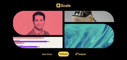 Tray.io's VP of Marketing Alex Ortiz on embracing the era of automation
