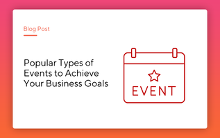 33 Types of Events to Achieve Your Business Goals in 2025