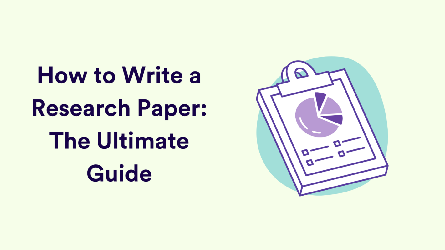 How to Write a Research Paper: Beginner's Guide