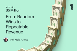 0-$5M: From Random Wins to Repeatable Revenue