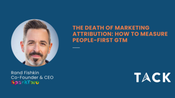 Understanding the Decline of Marketing Attribution with Rand Fishkin