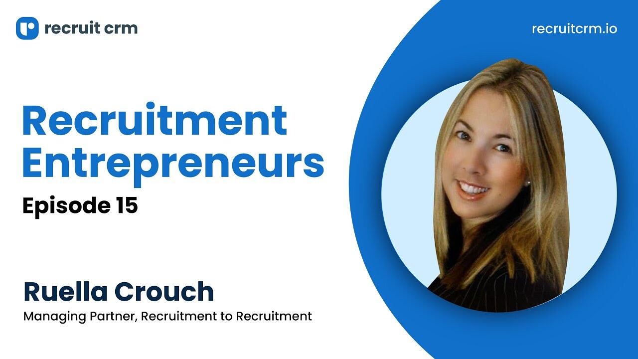  Recruitment Entrepreneurs- Episode 15- Ft Ruella Crouch