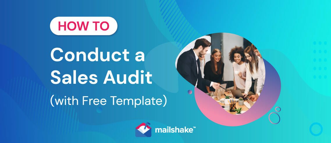 How to Conduct a Sales Audit (with Free Template)